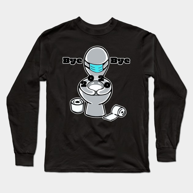 Funny Bye Bye 2020 New Year Long Sleeve T-Shirt by DesignFunk